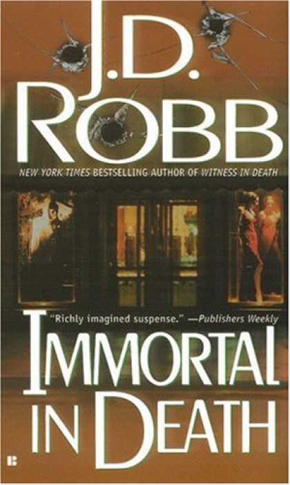 Bestselling Mystery/ Thriller (2008) - Immortal in Death (In Death, Book 3) by J.D. Robb