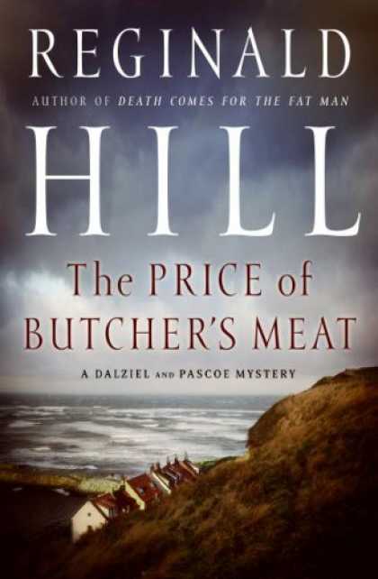 Bestselling Mystery/ Thriller (2008) - The Price of Butcher's Meat by Reginald Hill