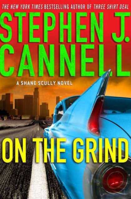 Bestselling Mystery/ Thriller (2008) - On the Grind: A Shane Scully Novel (Shane Scully Novels) by Stephen J. Cannell