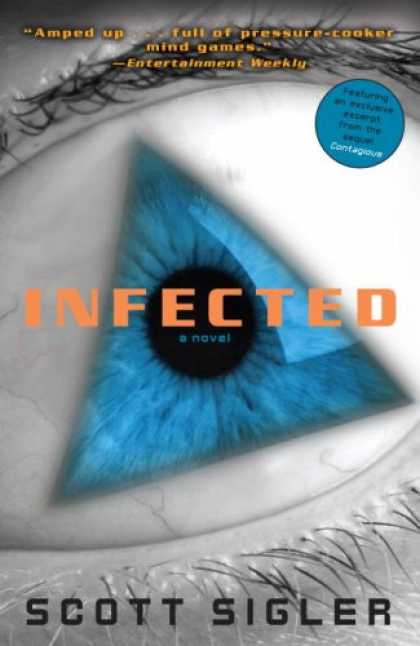 Bestselling Mystery/ Thriller (2008) - Infected: A Novel by Scott Sigler