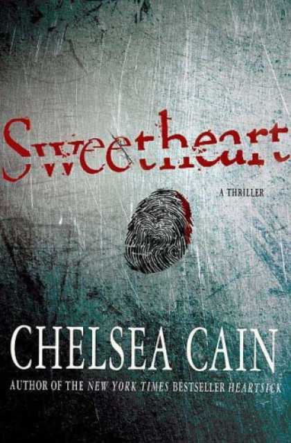 Bestselling Mystery/ Thriller (2008) - Sweetheart by Chelsea Cain