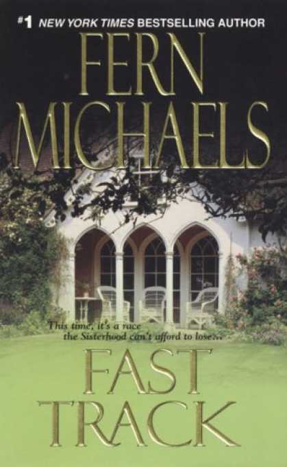 Bestselling Mystery/ Thriller (2008) - Fast Track (The Sisterhood: Rules of the Game, Book 3) by Fern Michaels