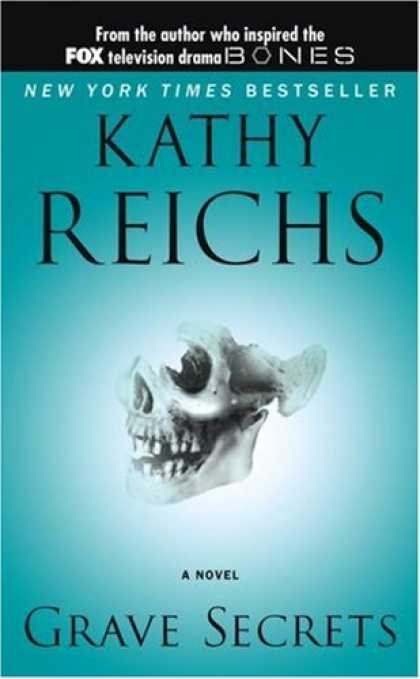 Bestselling Mystery/ Thriller (2008) - Grave Secrets by Kathy Reichs