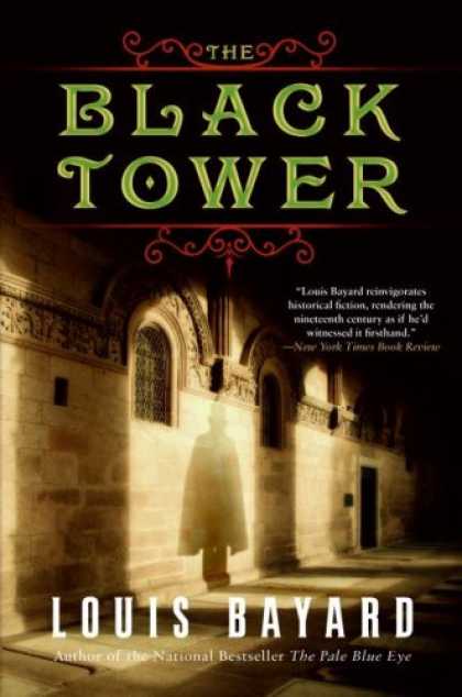 Bestselling Mystery/ Thriller (2008) - The Black Tower by Louis Bayard