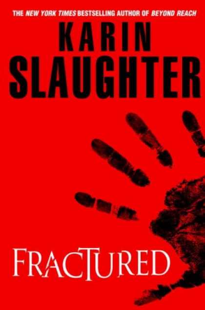Bestselling Mystery/ Thriller (2008) - Fractured by Karin Slaughter