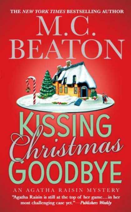 Bestselling Mystery/ Thriller (2008) - Kissing Christmas Goodbye (Agatha Raisin Mysteries, No. 18) by M. C. Beaton