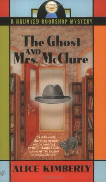 Bestselling Mystery/ Thriller (2008) - The Ghost and Mrs. McClure (Haunted Bookshop Mystery) by Alice Kimberly
