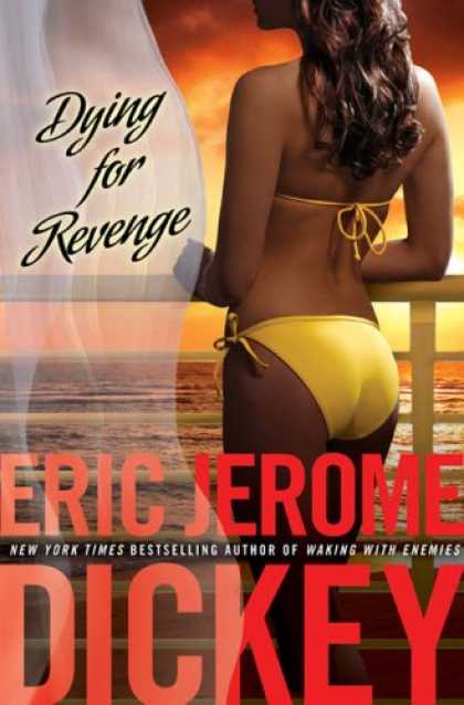 Bestselling Mystery/ Thriller (2008) - Dying for Revenge (Gideon Trilogy, Book 3) by Eric Jerome Dickey