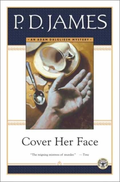 Bestselling Mystery/ Thriller (2008) - Cover Her Face (Adam Dalgliesh Mysteries, No. 1) by P.D. James