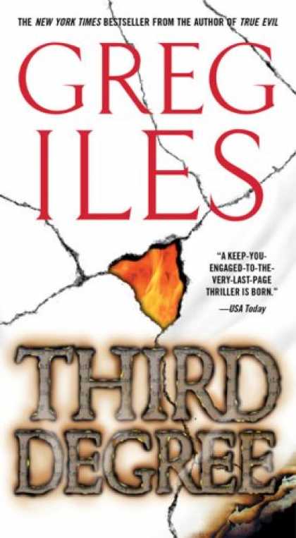Bestselling Mystery/ Thriller (2008) - Third Degree: A Novel by Greg Iles