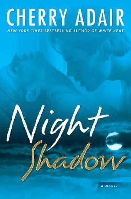 Bestselling Mystery/ Thriller (2008) - Night Shadow: A Novel by Cherry Adair