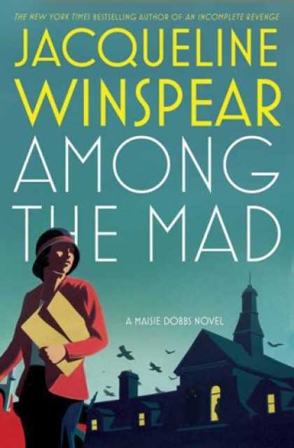 Bestselling Mystery/ Thriller (2008) - Among the Mad (Maisie Dobbs Novels) by Jacqueline Winspear