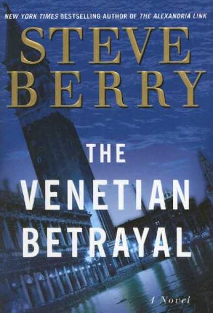 Bestselling Mystery/ Thriller (2008) - The Venetian Betrayal: A Novel (Cotton Malone) by Steve Berry