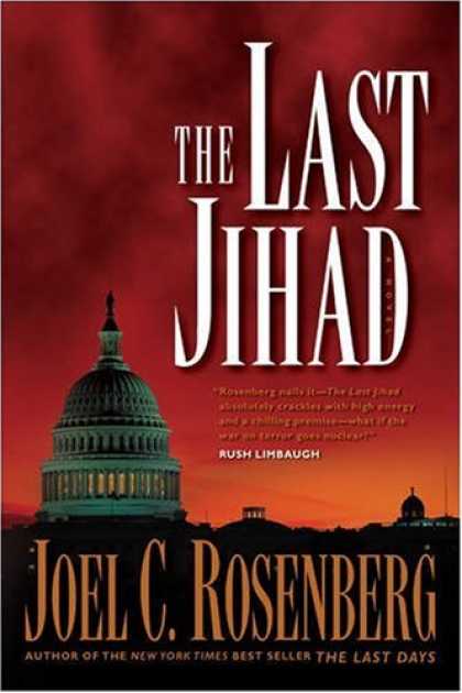 Bestselling Mystery/ Thriller (2008) - The Last Jihad (Political Thrillers Series #1) by Joel C. Rosenberg