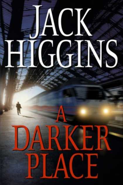 Bestselling Mystery/ Thriller (2008) - A Darker Place by Jack Higgins
