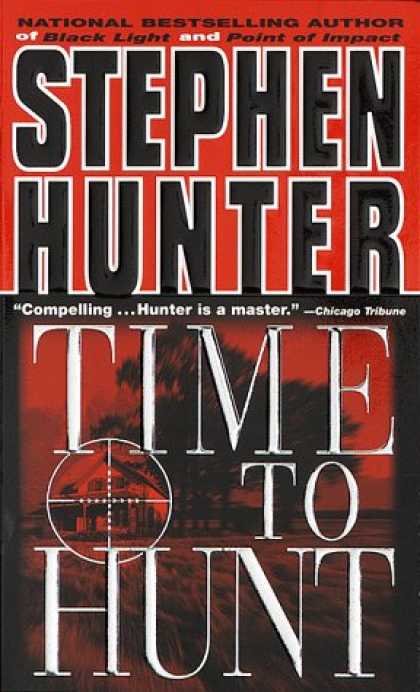 Bestselling Mystery/ Thriller (2008) - Time to Hunt by Stephen Hunter