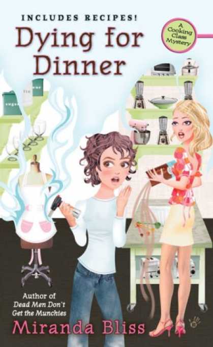 Bestselling Mystery/ Thriller (2008) - Dying for Dinner (A Cooking Class Mystery) by Miranda Bliss