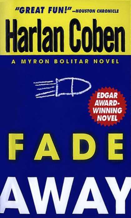 Bestselling Mystery/ Thriller (2008) - Fade Away (Myron Bolitar) by Harlan Coben