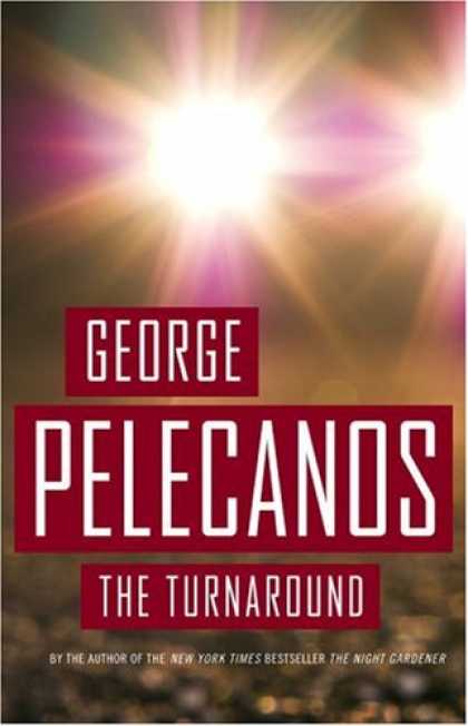 Bestselling Mystery/ Thriller (2008) - The Turnaround by George Pelecanos