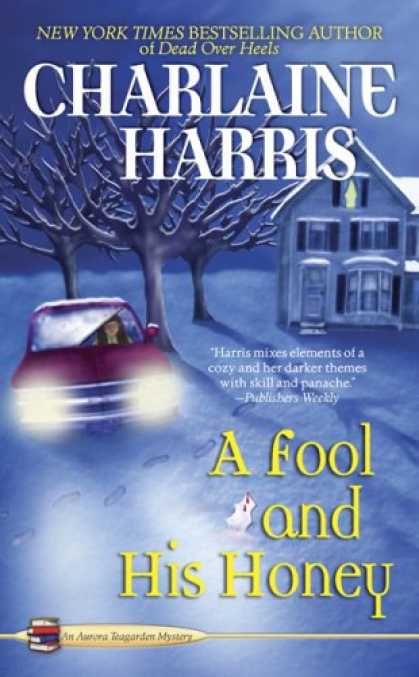 Bestselling Mystery/ Thriller (2008) - A Fool and His Honey (Aurora Teagarden Mysteries, No. 6) by Charlaine Harris