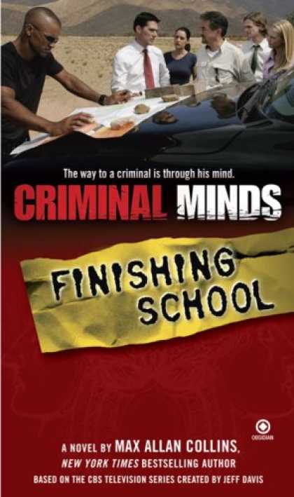 Bestselling Mystery/ Thriller (2008) - Criminal Minds: Finishing School by Max Allan Collins
