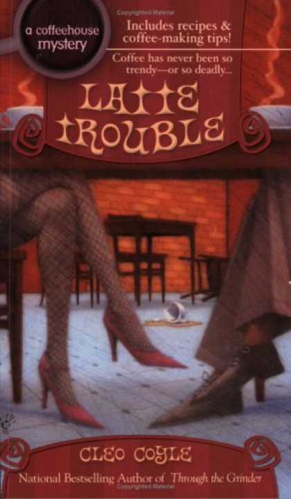 Bestselling Mystery/ Thriller (2008) - Latte Trouble (Coffeehouse Mysteries, No. 3) by Cleo Coyle
