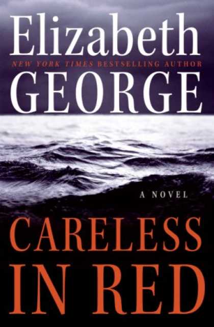 Bestselling Mystery/ Thriller (2008) - Careless in Red: A Novel by Elizabeth George