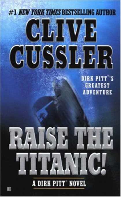 Bestselling Mystery/ Thriller (2008) - Raise the Titanic! (Dirk Pitt Adventure) by Clive Cussler
