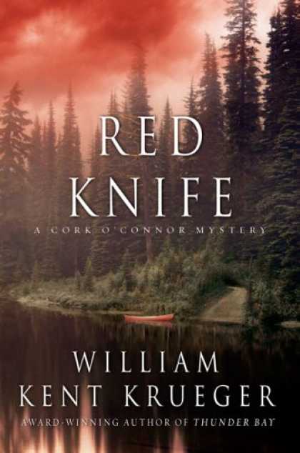 Bestselling Mystery/ Thriller (2008) - Red Knife: A Cork O'Connor Mystery by William Kent Krueger