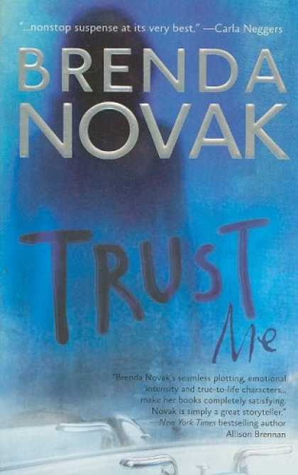 Bestselling Mystery/ Thriller (2008) - Trust Me (The Last Stand Trilogy, Book 1) by Brenda Novak