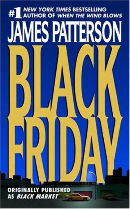 Bestselling Mystery/ Thriller (2008) - Black Friday by James Patterson