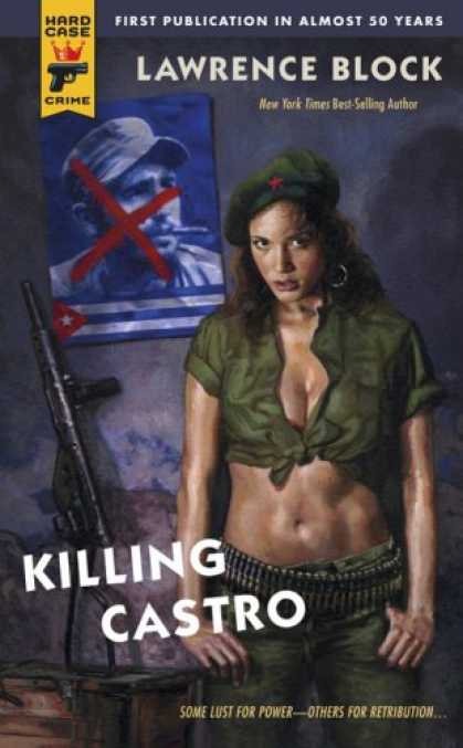 Bestselling Mystery/ Thriller (2008) - Killing Castro by Lawrence Block