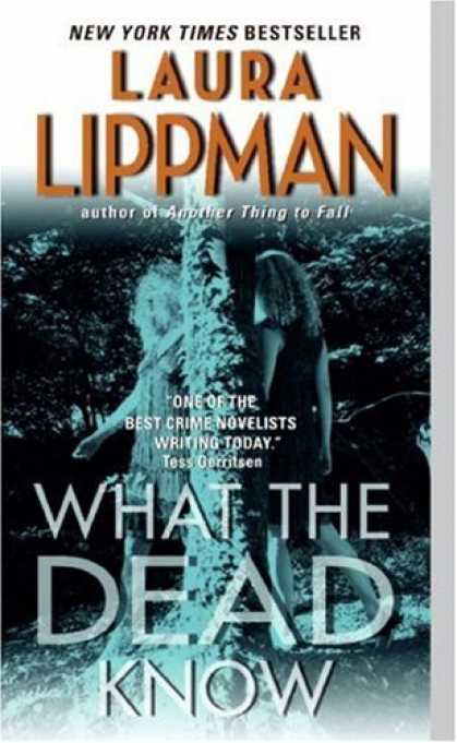 Bestselling Mystery/ Thriller (2008) - What the Dead Know by Laura Lippman