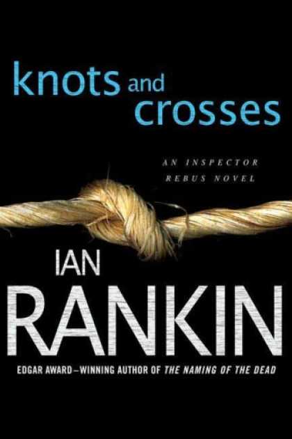 Bestselling Mystery/ Thriller (2008) - Knots and Crosses (Inspector Rebus Novels) by Ian Rankin