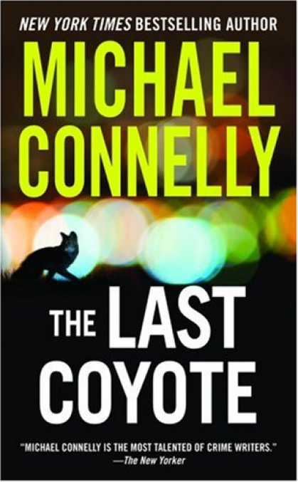 Bestselling Mystery/ Thriller (2008) - The Last Coyote (Harry Bosch) by Michael Connelly
