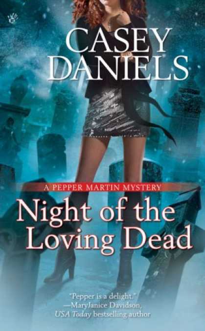 Bestselling Mystery/ Thriller (2008) - Night of the Loving Dead (Pepper Martin Mysteries, No. 4) by Casey Daniels