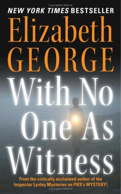 Bestselling Mystery/ Thriller (2008) - With No One as Witness (Thomas Lynley and Barbara Havers Novels) by Elizabeth Ge