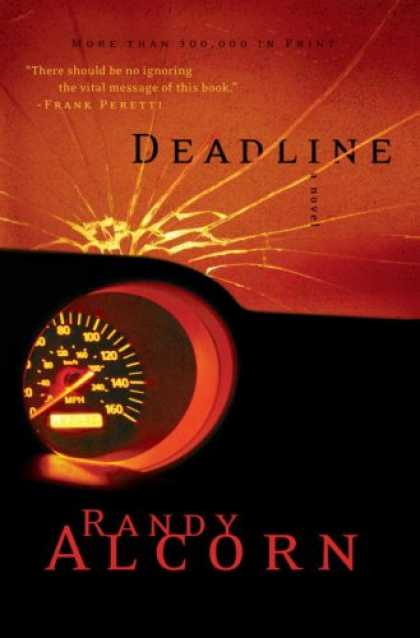 Bestselling Mystery/ Thriller (2008) - Deadline by Randy Alcorn