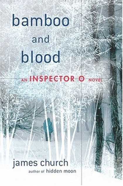 Bestselling Mystery/ Thriller (2008) - Bamboo and Blood: An Inspector O Novel (Inspector O Novels) by James Church