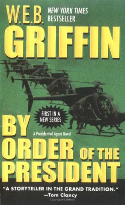 Bestselling Mystery/ Thriller (2008) - By Order of the President (Presidential Agent) by W. E. B. Griffin
