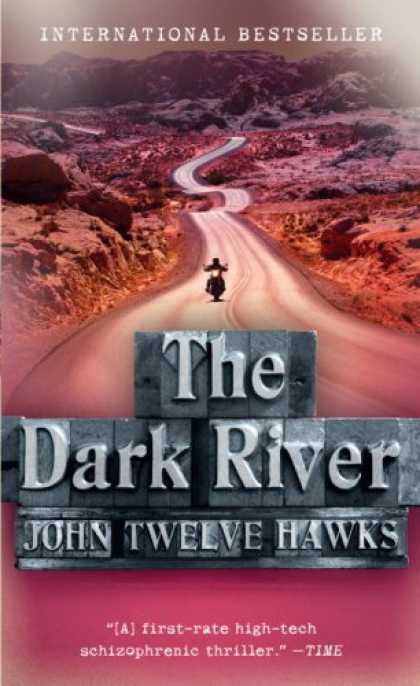 Bestselling Mystery/ Thriller (2008) - The Dark River (Vintage) by John Twelve Hawks