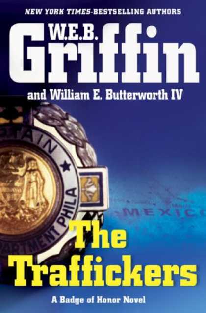 Bestselling Mystery/ Thriller (2008) - The Traffickers by W.E.B. Griffin