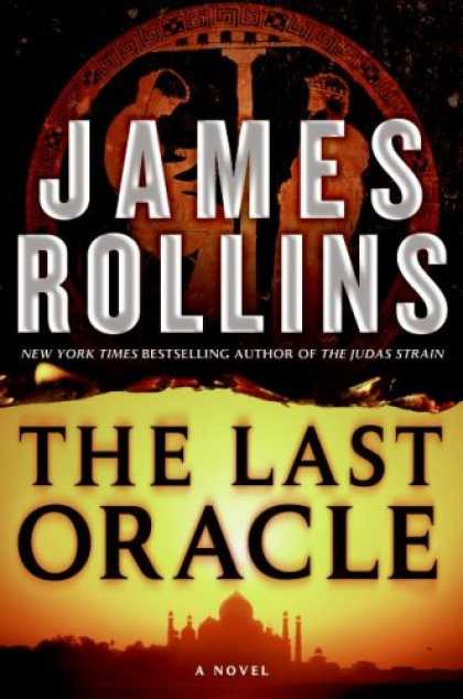 Bestselling Mystery/ Thriller (2008) - The Last Oracle: A Novel (Sigma Force) by James Rollins