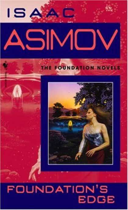 Bestselling Sci-Fi/ Fantasy (2006) - Foundation's Edge (Foundation Novels) by Isaac Asimov