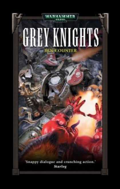 Bestselling Sci-Fi/ Fantasy (2006) - Grey Knights (Warhammer 40,000 Novels (Paperback)) by Ben Counter