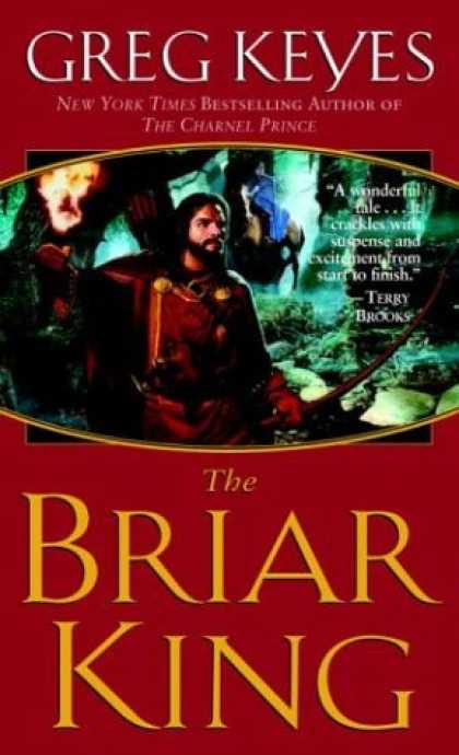 Bestselling Sci-Fi/ Fantasy (2006) - The Briar King (The Kingdoms of Thorn and Bone, Book 1) by Greg Keyes