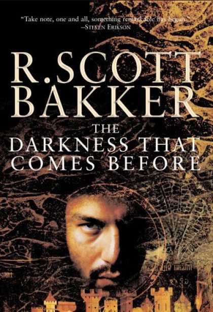 Bestselling Sci-Fi/ Fantasy (2006) - The Darkness That Comes Before: The Prince of Nothing Book I (Prince of Nothing)