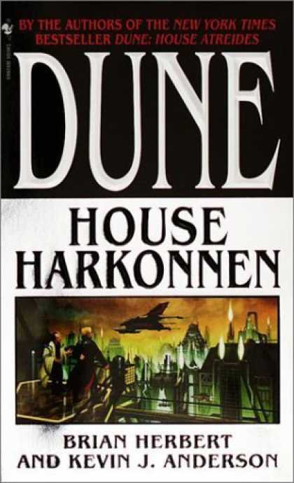 Bestselling Sci-Fi/ Fantasy (2006) - House Harkonnen (Dune: House Trilogy, Book 2) by Brian Herbert