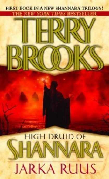 Bestselling Sci-Fi/ Fantasy (2006) - Jarka Ruus (High Druid of Shannara, Book 1) by Terry Brooks