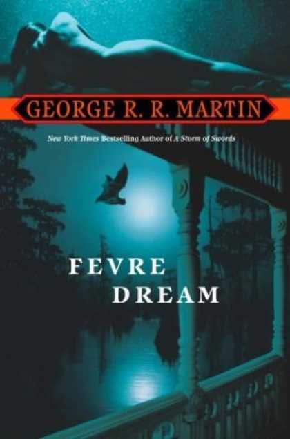 Bestselling Sci-Fi/ Fantasy (2006) - Fevre Dream by George R.R. Martin